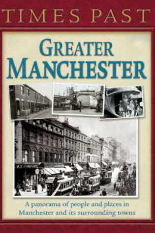 Cover of Times Past Greater Manchester