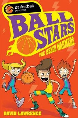 Cover of Ball Stars 1: The Bench Warmers