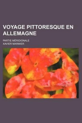 Cover of Voyage Pittoresque En Allemagne; Partie Meridionale