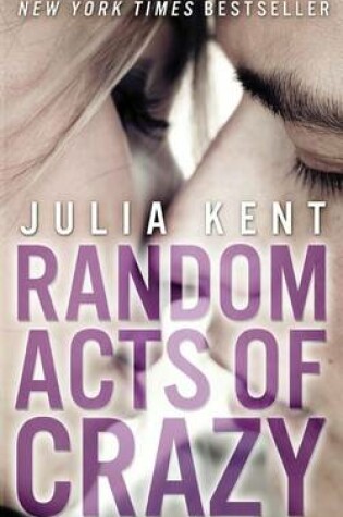 Cover of Random Acts of Crazy