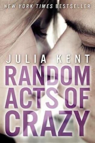 Cover of Random Acts of Crazy