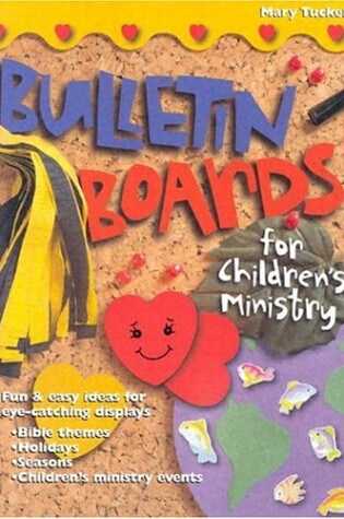 Cover of Bulletin Boards for Children's Ministry