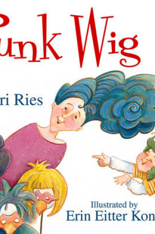 Cover of Punk Wig