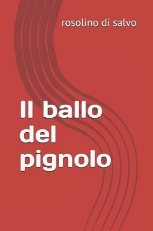 Cover of Il ballo del pignolo