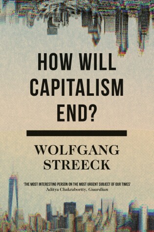 Cover of How Will Capitalism End?