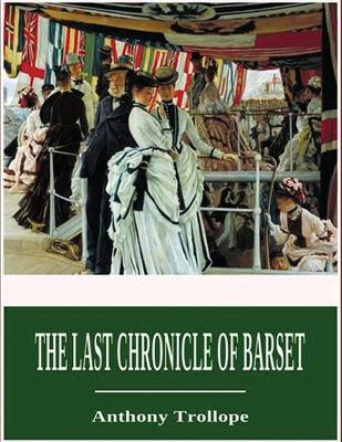 Book cover for The Last Chronicle of Barset (Annotated)