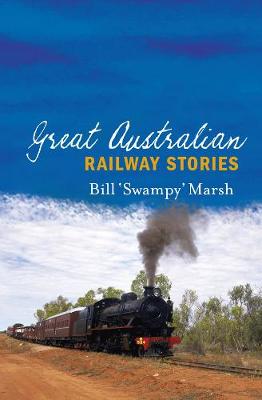 Book cover for Great Australian Railway Stories