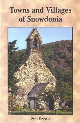 Book cover for Towns and Villages of Snowdonia