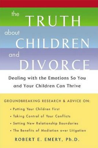 Cover of The Truth About Children and Divorce