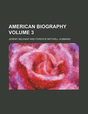 Book cover for American Biography Volume 3