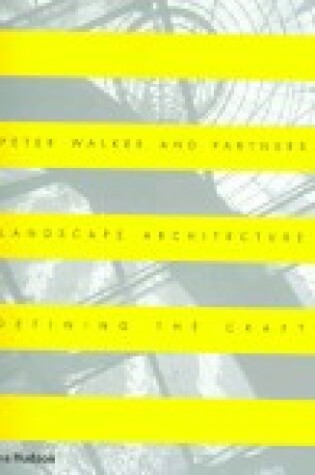 Cover of Peter Walker and Partners:Landscape Architecture Defining the C