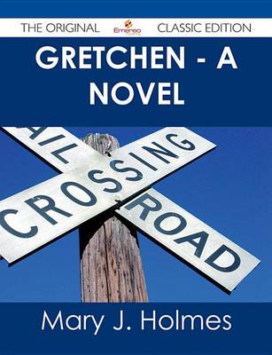 Book cover for Gretchen - A Novel - The Original Classic Edition