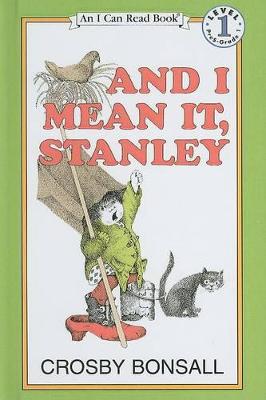 Book cover for And I Mean It, Stanley