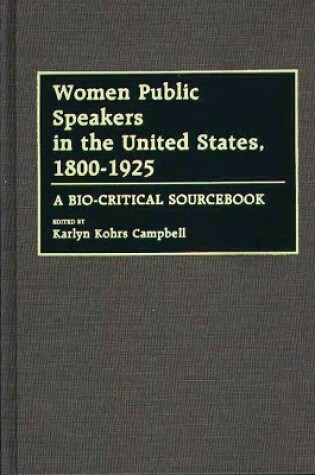 Cover of Women Public Speakers in the United States, 1800-1925