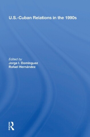 Cover of U.s.-cuban Relations In The 1990s
