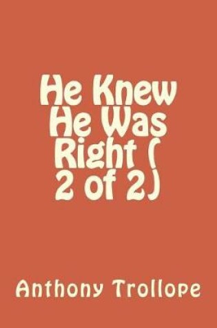 Cover of He Knew He Was Right Vol ( 2 of 2)