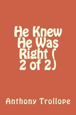 Book cover for He Knew He Was Right Vol ( 2 of 2)