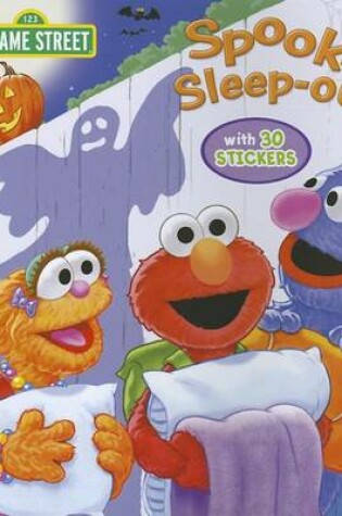 Cover of Sesame Street Spooky Sleep-Out!
