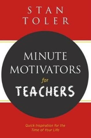 Cover of Minute Motivators for Teachers (Gift Edition)