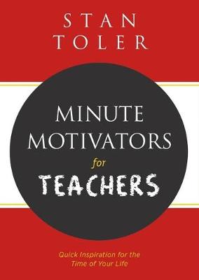 Book cover for Minute Motivators for Teachers (Gift Edition)
