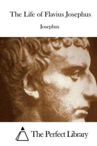 Cover of The Life of Flavius Josephus