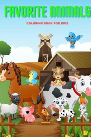 Cover of FAVORITE ANIMALS - Coloring Book For Kids