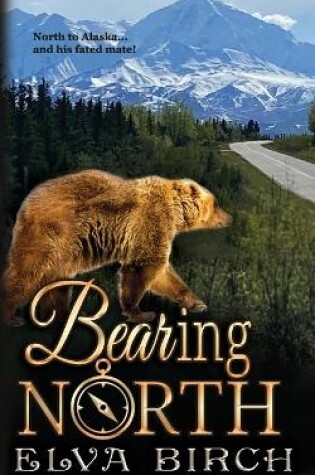 Cover of Bearing North