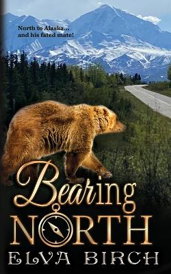 Cover of Bearing North