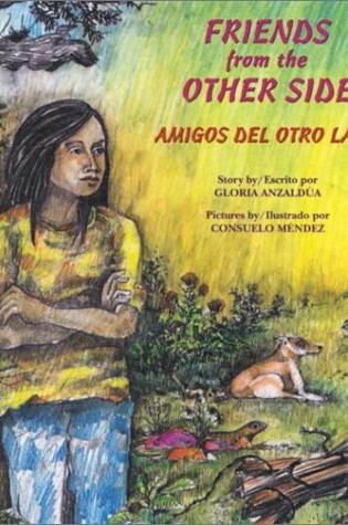 Cover of Friends From The Other Side/Amigos del Otro Lado