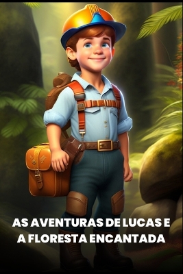 Cover of As Aventuras de Lucas e a Floresta Encantada