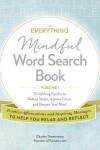 Book cover for The Everything Mindful Word Search Book, Volume 1