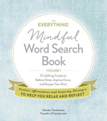 Cover of The Everything Mindful Word Search Book, Volume 1