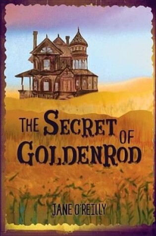 Cover of The Secret of Goldenrod