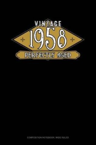 Cover of Vintage 1958 Perfectly Aged