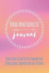 Book cover for Food And Exercise Journal