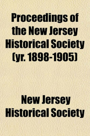 Cover of Proceedings of the New Jersey Historical Society (Yr. 1898-1905)