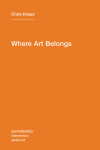 Book cover for Where Art Belongs