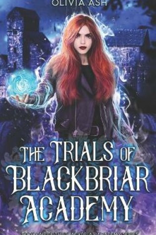 Cover of The Trials of Blackbriar Academy