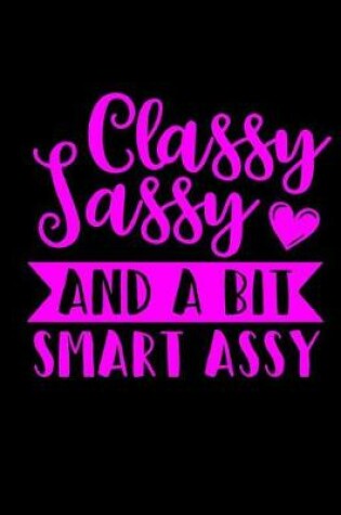 Cover of Classy Sassy and a Bit Smart Assy