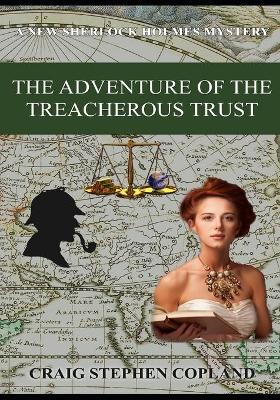 Book cover for The Adventure of the Treacherous Trust