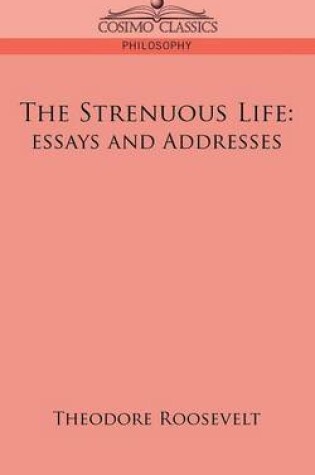 Cover of The Strenuous Life