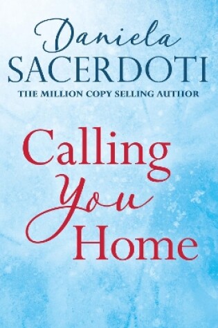 Cover of Calling You Home (A Glen Avich novella): The Million Copy Selling Author
