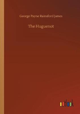 Book cover for The Huguenot