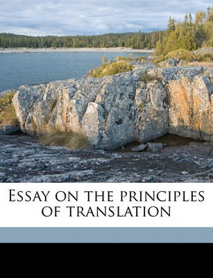 Book cover for Essay on the Principles of Translation