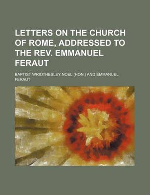 Book cover for Letters on the Church of Rome, Addressed to the REV. Emmanuel Feraut