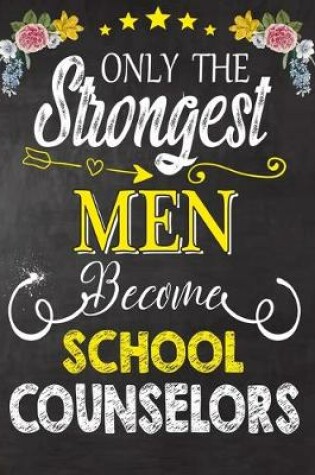 Cover of Only Strongest men become School counselors