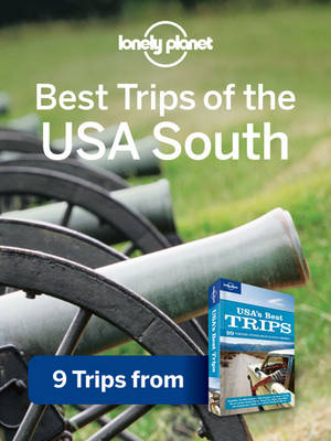 Cover of Lonely Planet Best Trips of the USA South