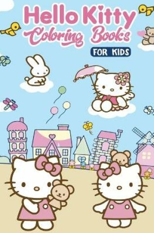 Cover of Hello Kitty Coloring Books For Kids