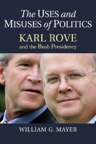 Cover of The Uses and Misuses of Politics