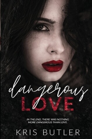 Cover of Dangerous Love